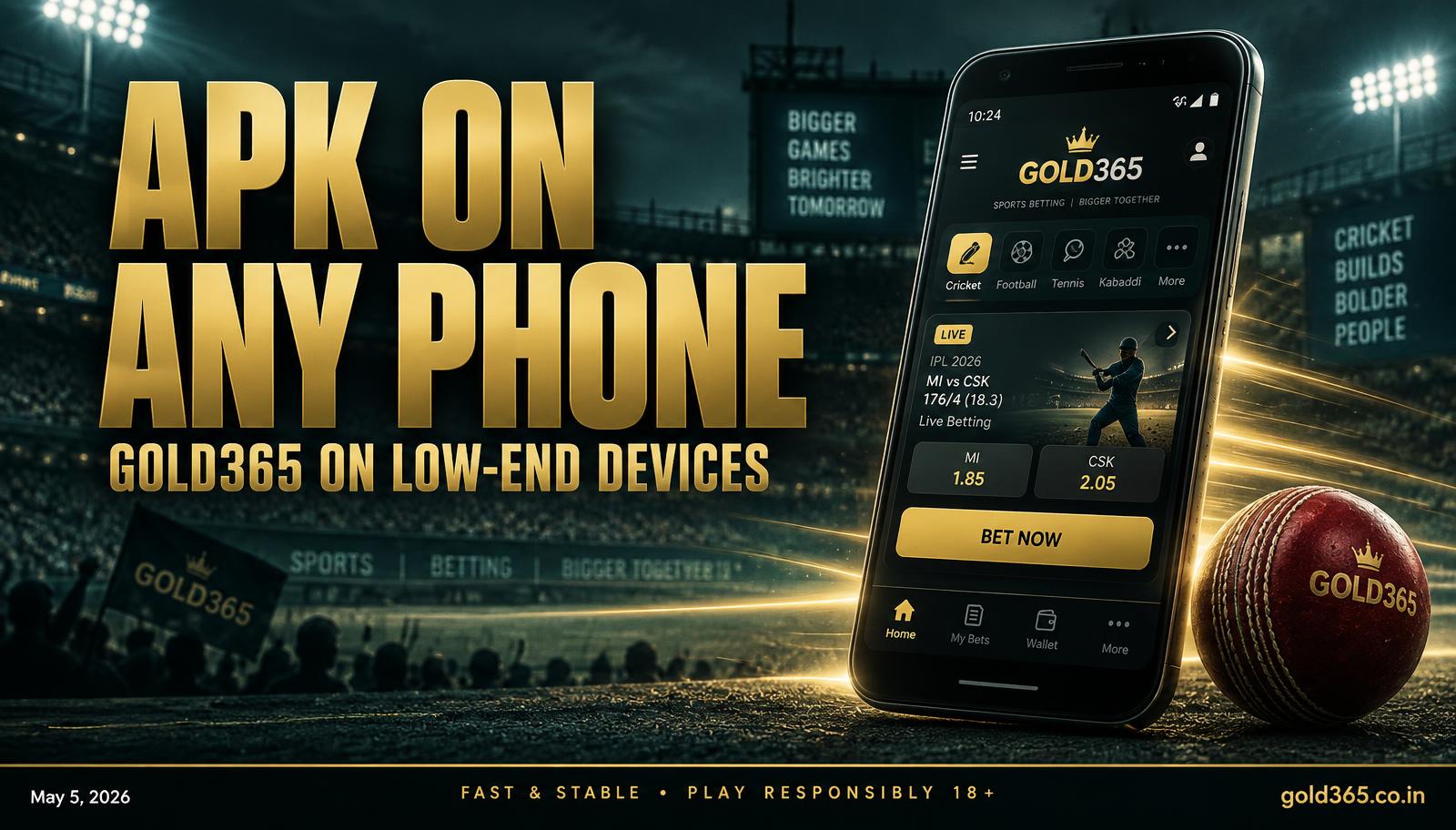 Banner for Running the Gold365 APK on a Low-End Phone