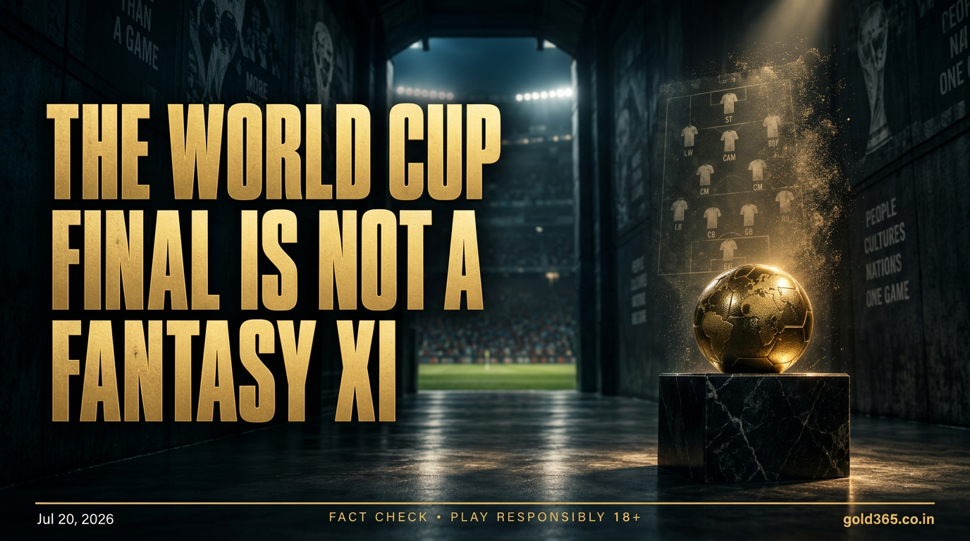 Banner for The World Cup Final on Gold365 Is Not a Dream11 Football XI