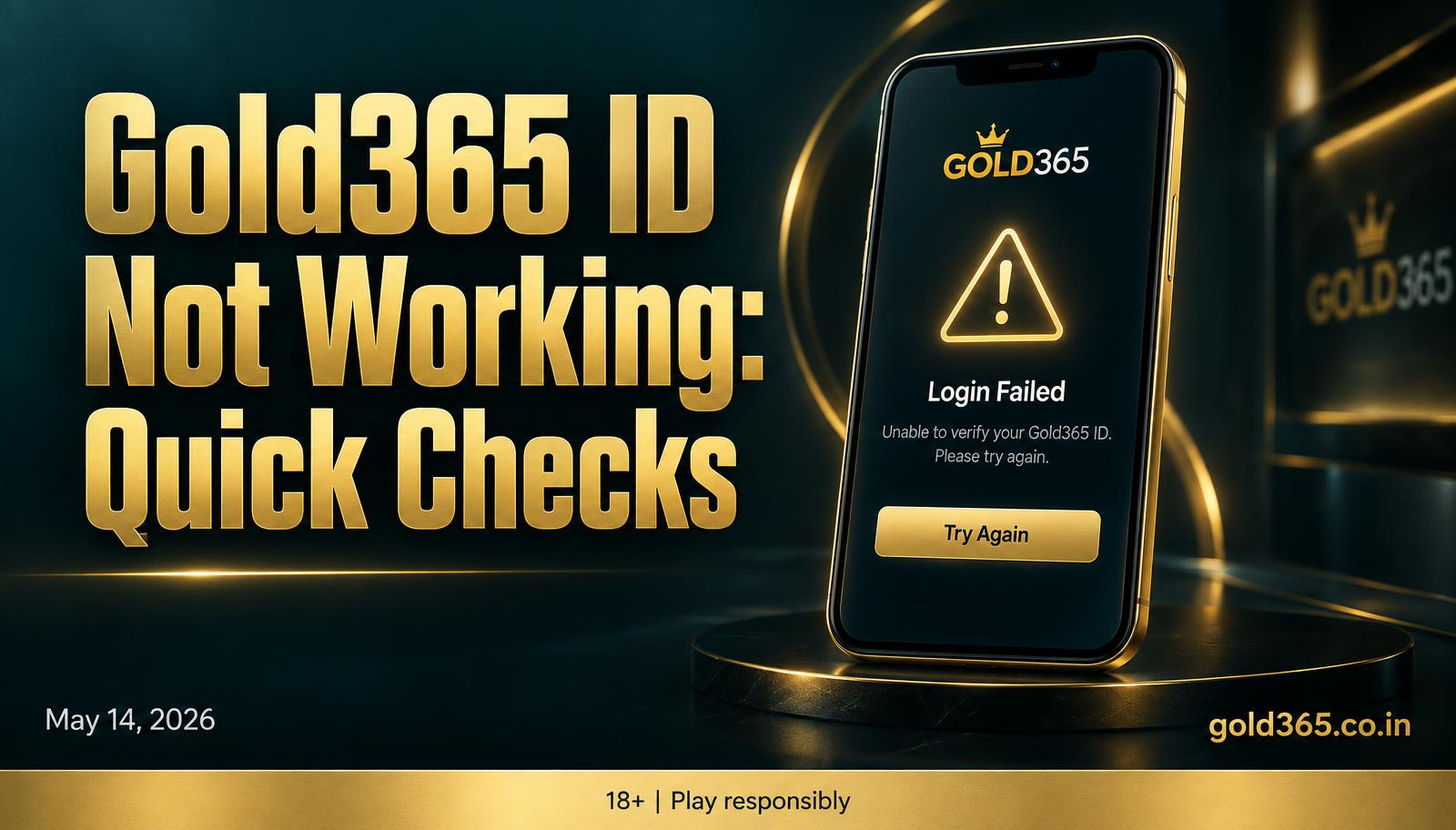 Banner for Gold365 ID Not Working: Quick Checks