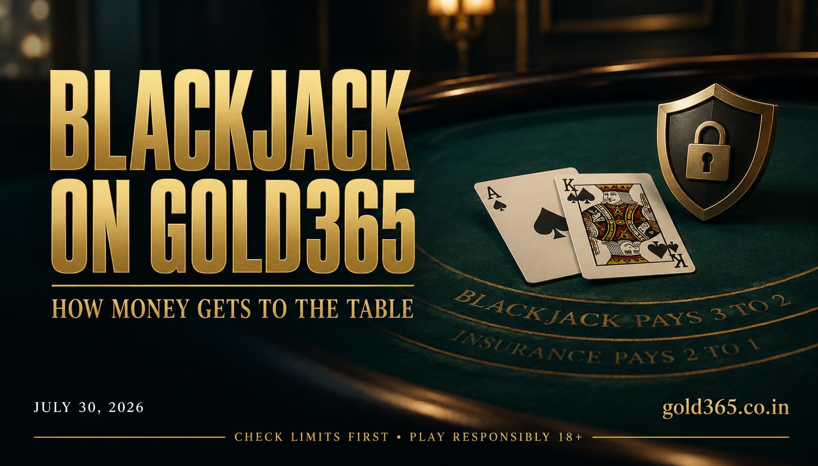 Banner for Blackjack on Gold365, and How Money Gets to the Table