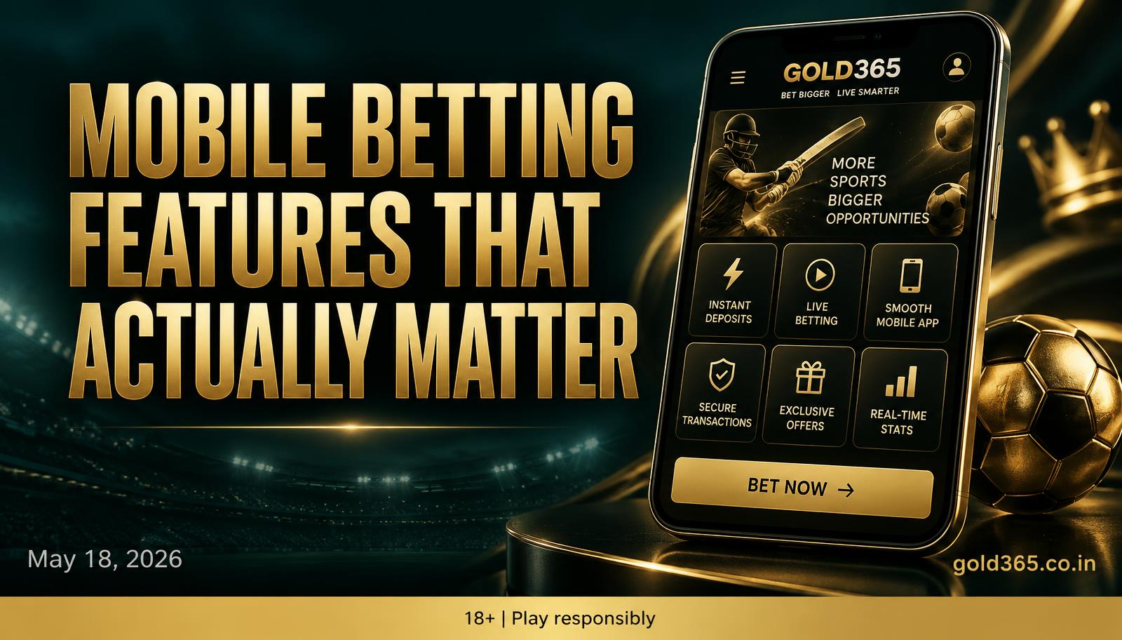Banner for Mobile Betting Features on Gold365 That Actually Matter