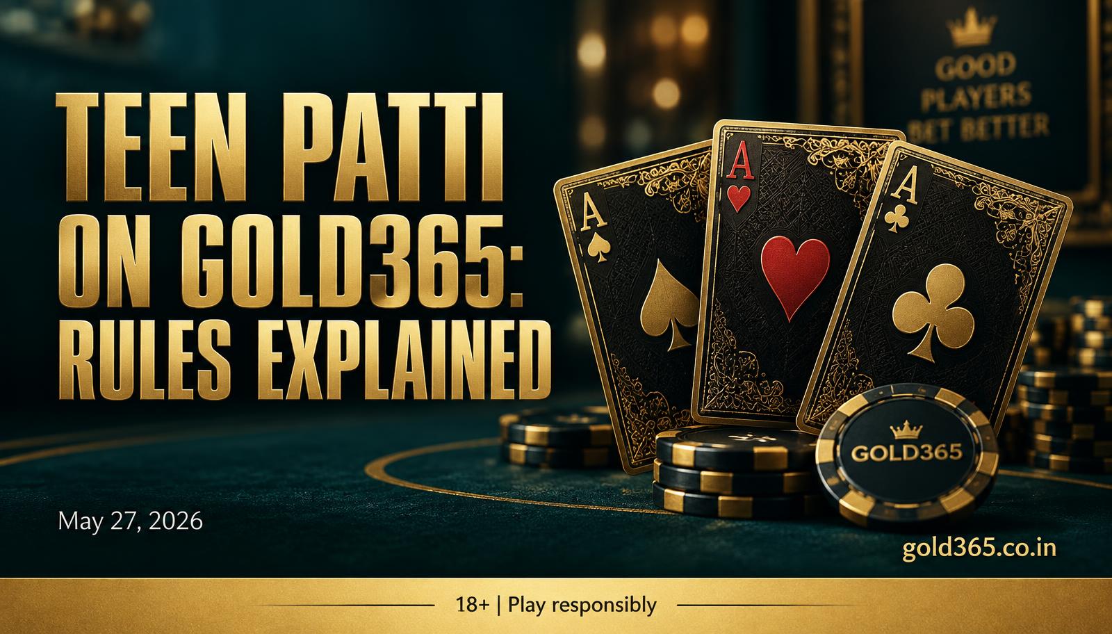 Banner for Teen Patti on Gold365: Rules and How a Hand Plays