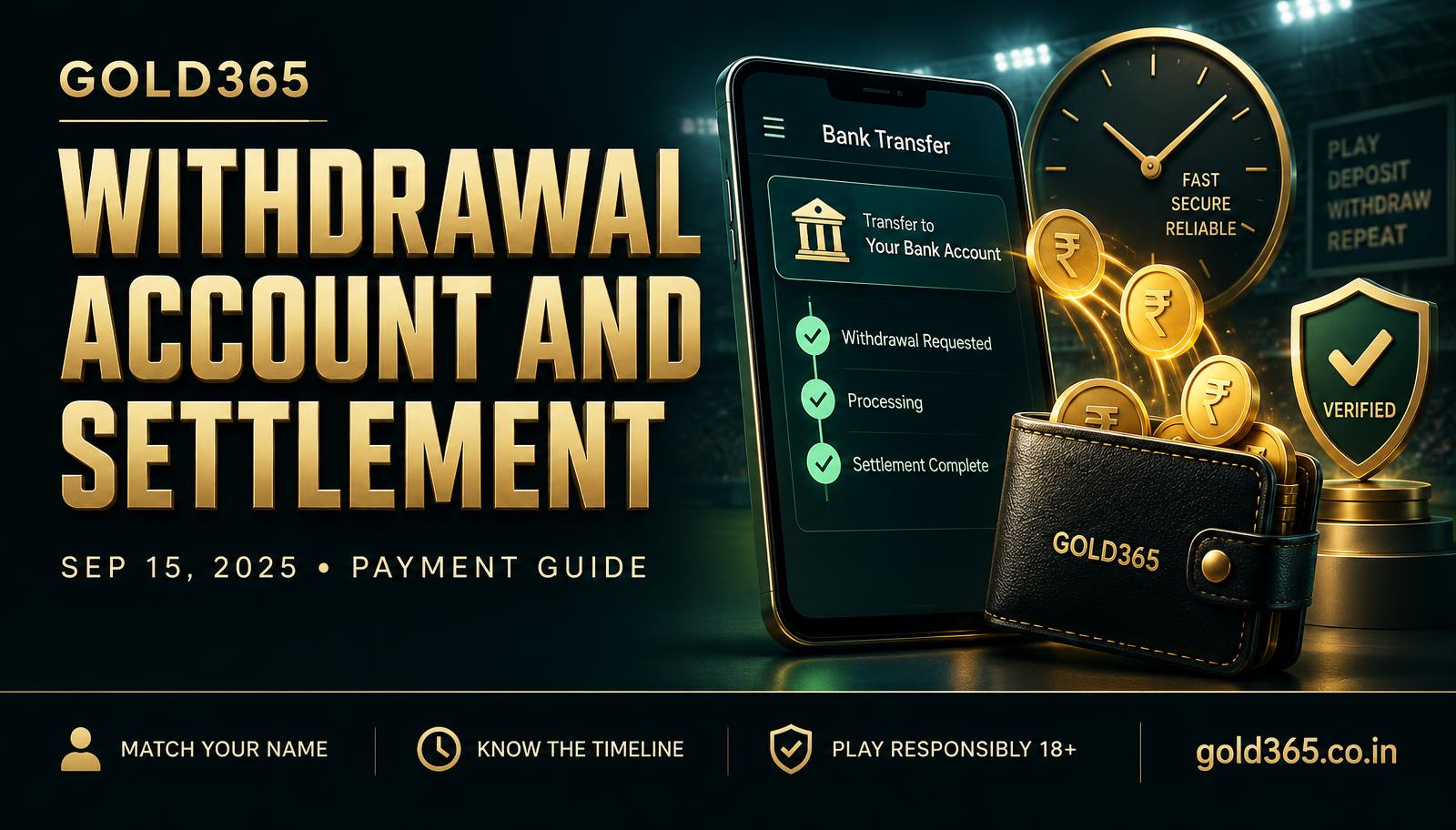 Banner for Gold365 Withdrawal: Account and Settlement Process